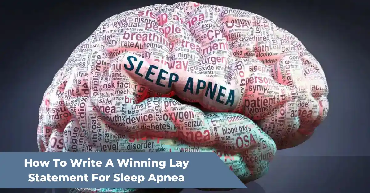 Writing a lay statement for sleep apnea and understanding the theories of service connection